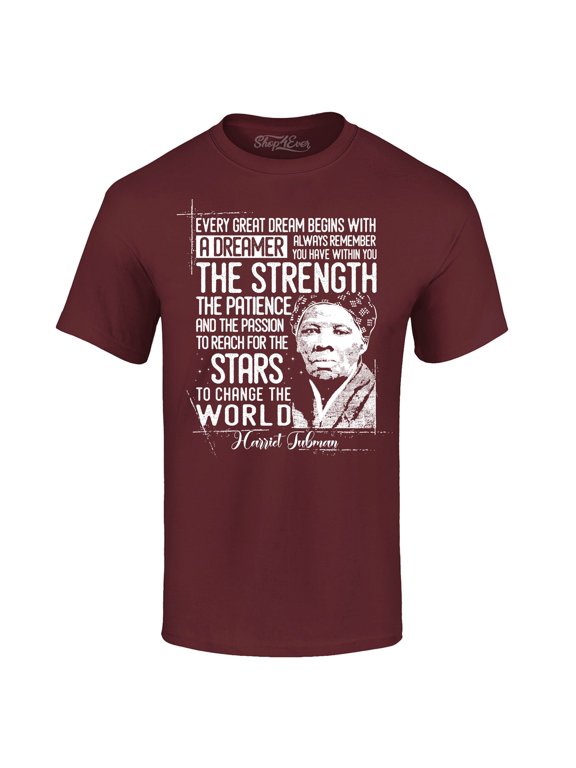 Men's Dreamer Change The World Quote Harriet Tubman Graphic T-shirt Large Maroon