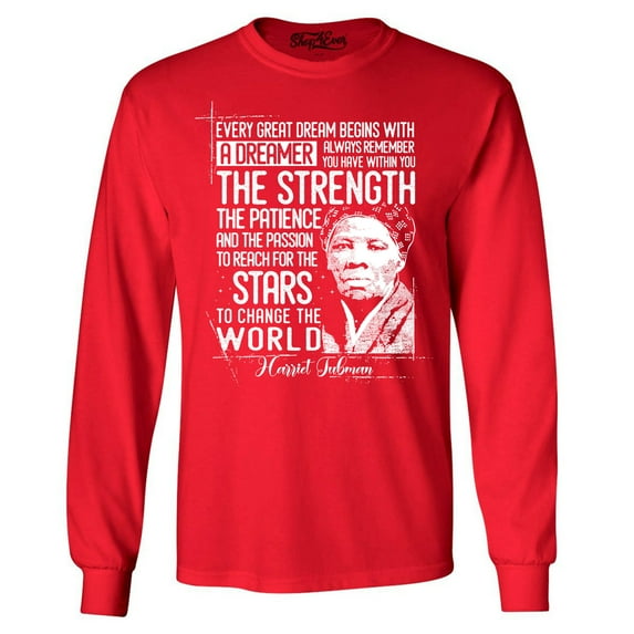 Shop4Ever Men's Dreamer Change The World Quote Harriet Tubman Long Sleeve Shirt Small Red