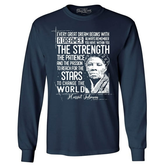 Shop4Ever Men's Dreamer Change The World Quote Harriet Tubman Long Sleeve Shirt XX-Large Navy
