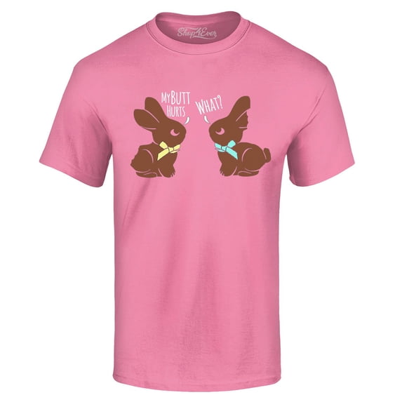 Shop4Ever Men's Easter Chocolate Bunnies My Butt Hurts What? Graphic T-shirt Large Azalea Pink