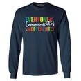 thumbnail image 1 of Shop4Ever Men's Everyone Communicates Differently Autism Long Sleeve Shirt X-Large Navy, 1 of 5