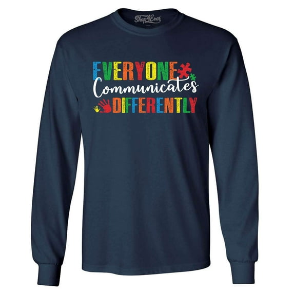 Shop4Ever Men's Everyone Communicates Differently Autism Long Sleeve Shirt X-Large Navy