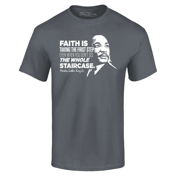 Shop4Ever Men's Faith is Taking The First Step Staircase Martin Luther King Jr. Graphic T-shirt XXXXX-Large Black