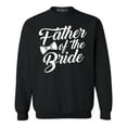 thumbnail image 1 of Shop4Ever Men's Father of the Bride Crewneck Sweatshirt Large Black, 1 of 5
