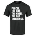 thumbnail image 1 of Shop4Ever Men's Funcle The Man The Myth The Bad Influence Graphic T-shirt Small Black, 1 of 5