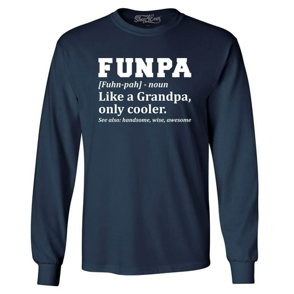Shop4Ever Men's Funpa Definition Fun Grandpa Long Sleeve Shirt XXX-Large Navy