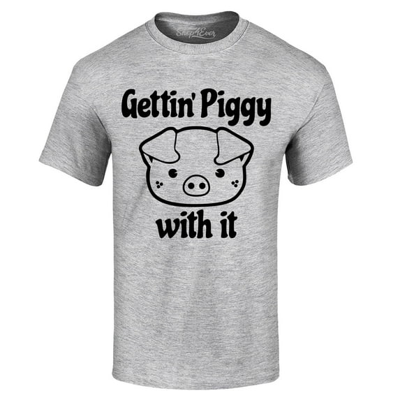 Shop4Ever Men's Getting' Piggy with It Graphic T-shirt XXXXX-Large Sports Grey