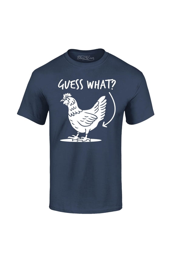 Men's Guess What? Chicken Butt Graphic T-shirt XXXX-Large Navy