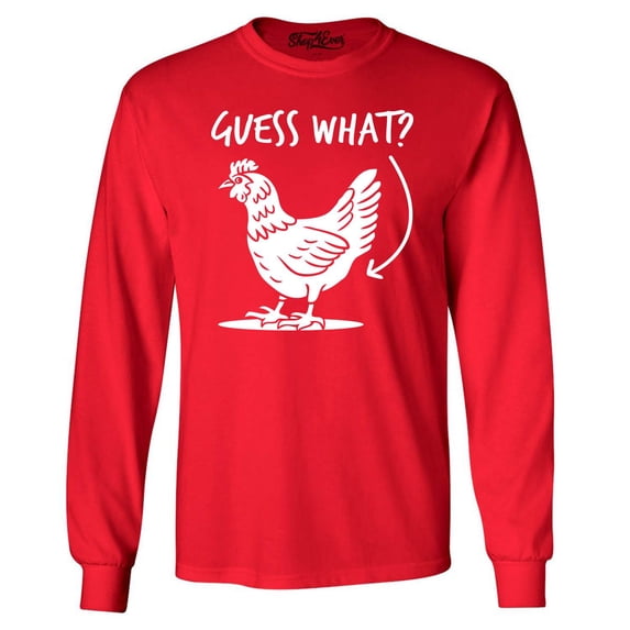 Shop4Ever Men's Guess What? Chicken Butt Long Sleeve Shirt Large Red