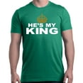 thumbnail image 1 of Shop4Ever Men's He's My King Matching Couples Graphic T-shirt XXX-Large Kelly, 1 of 5