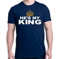 thumbnail image 1 of Shop4Ever Men's He's My King Matching Couples Graphic T-shirt XXXXX-Large Navy, 1 of 5