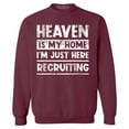 thumbnail image 1 of Shop4Ever Men's Heaven is My Home I'm Just Here Recruiting Religious Christian Crewneck Sweatshirt XXX-Large Maroon, 1 of 5