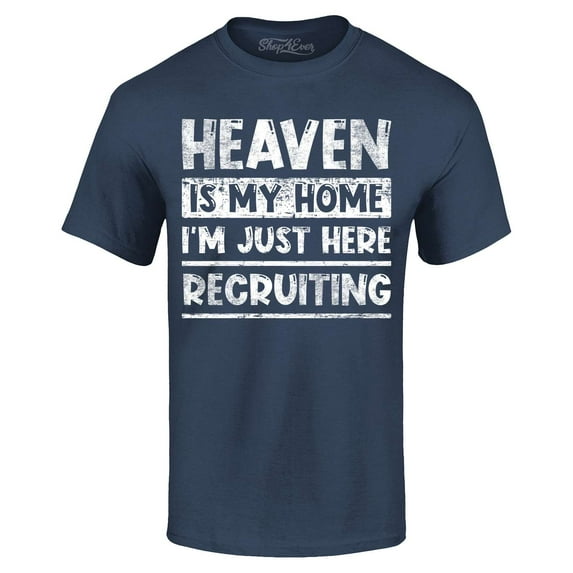 Shop4Ever Men's Heaven is My Home I'm Just Here Recruiting Religious Christian Graphic T-shirt Medium Navy