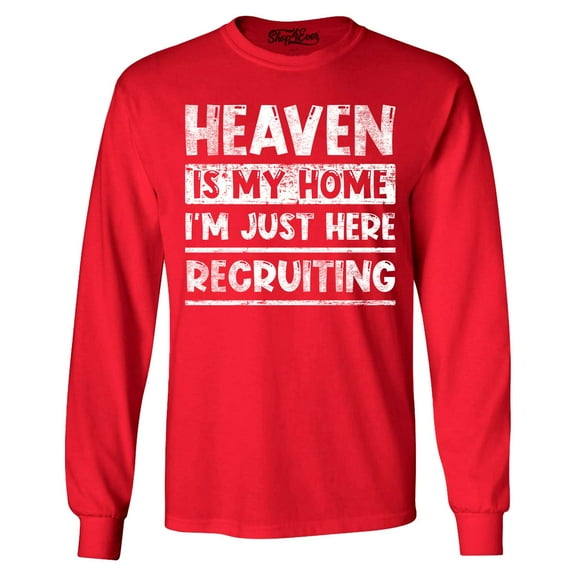 Shop4Ever Men's Heaven is My Home I'm Just Here Recruiting Religious Christian Long Sleeve Shirt Large Red