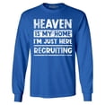thumbnail image 1 of Shop4Ever Men's Heaven is My Home I'm Just Here Recruiting Religious Christian Long Sleeve Shirt Large Royal Blue, 1 of 5