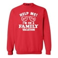 thumbnail image 1 of Shop4Ever Men's Help Me! I'm On A Family Vaction Funny Crewneck Sweatshirt Medium Red, 1 of 5