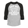 thumbnail image 1 of Shop4Ever Men's Help Me! I'm On A Family Vaction Funny Raglan Baseball Shirt X-Small Heather Grey/Black, 1 of 4