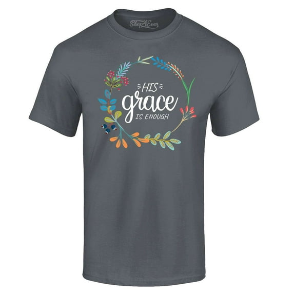 Shop4Ever Men's His Grace is Enough Graphic T-shirt XXXXX-Large Black