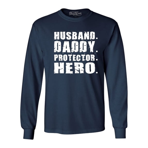 Shop4Ever Men's Husband. Daddy. Protector. Hero. Long Sleeve Shirt XX-Large Navy