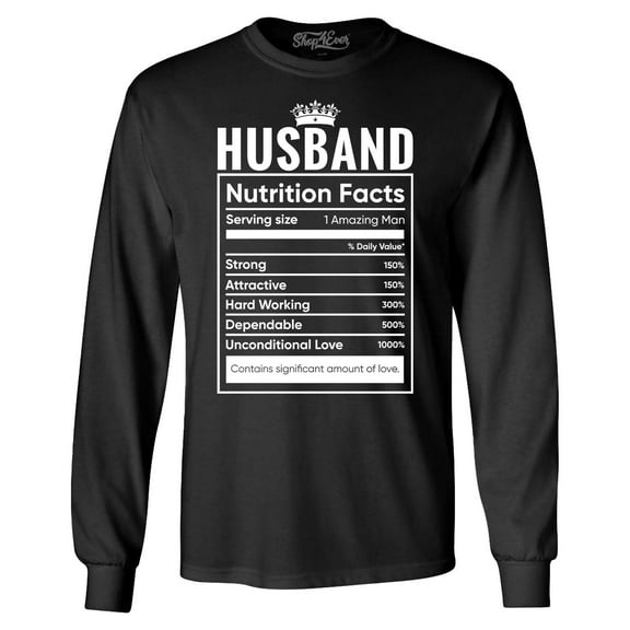 Shop4Ever Men's Husband Nutrition Facts Funny Gift for Men Long Sleeve Shirt Small Black