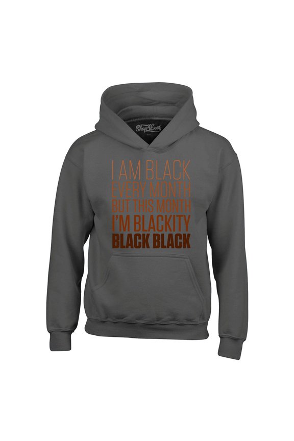 Men's I Am Black Every Month But This Month Hooded Sweatshirt Hoodie Large Charcoal