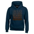 thumbnail image 1 of Shop4Ever Men's I Am Black Every Month But This Month Hooded Sweatshirt Hoodie Small Navy, 1 of 5