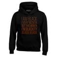 thumbnail image 1 of Shop4Ever Men's I Am Black Every Month But This Month Hooded Sweatshirt Hoodie XXXX-Large Black, 1 of 5
