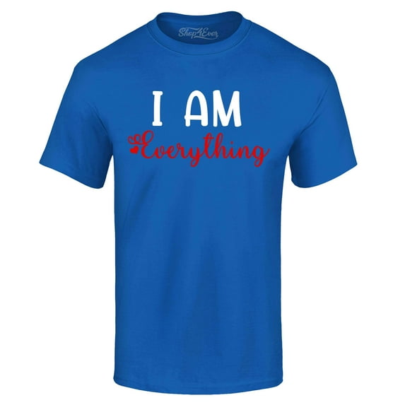 Shop4Ever Men's I Am Everything Couples Matching Valentine Graphic T-shirt XXXX-Large Royal Blue