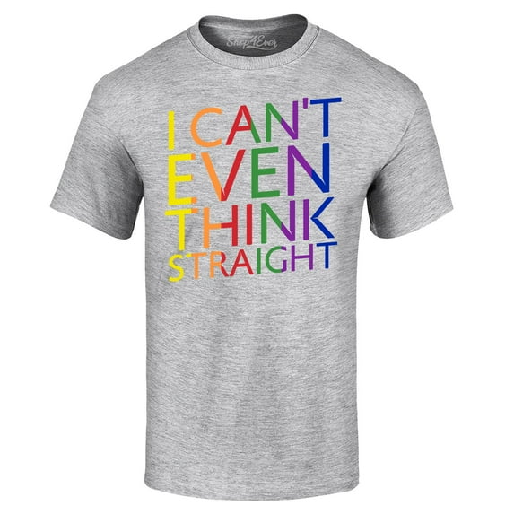 Shop4Ever Men's I Can't Even Think Straight Gay Pride Graphic T-shirt Small Sports Grey