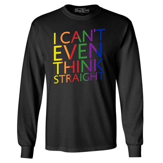 Shop4Ever Men's I Can't Even Think Straight Gay Pride Long Sleeve Shirt 3XL Black