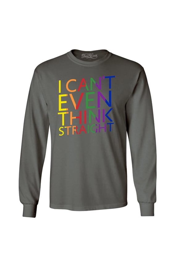 Men's I Can't Even Think Straight Gay Pride Long Sleeve Shirt Small Charcoal