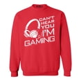 thumbnail image 1 of Shop4Ever Men's I Can't Hear You I'm Gaming Crewneck Sweatshirt XX-Large Red, 1 of 5
