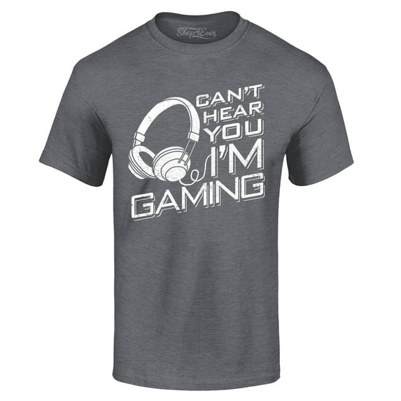 Shop4Ever Men's I Can't Hear You I'm Gaming Graphic T-shirt X-Large Dark Heather