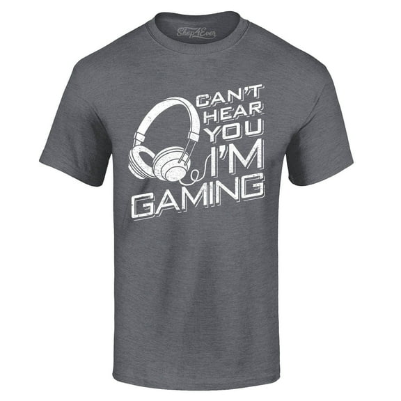 Shop4Ever Men's I Can't Hear You I'm Gaming Graphic T-shirt XX-Large Dark Heather