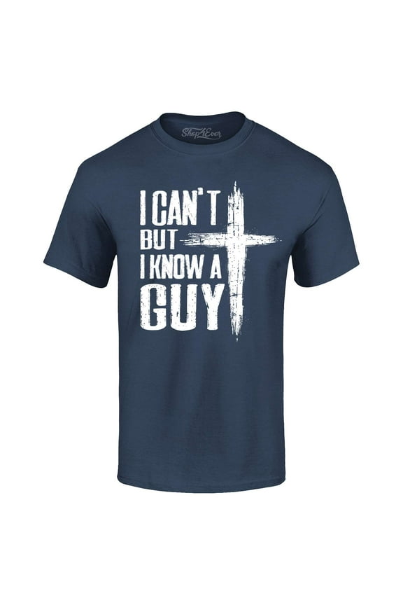 Men's I Can't but I Know a Guy Jesus Religious Graphic T-shirt Large Navy