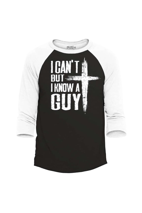Men's I Can't but I Know a Guy Jesus Religious Raglan Baseball Shirt Large Black/White