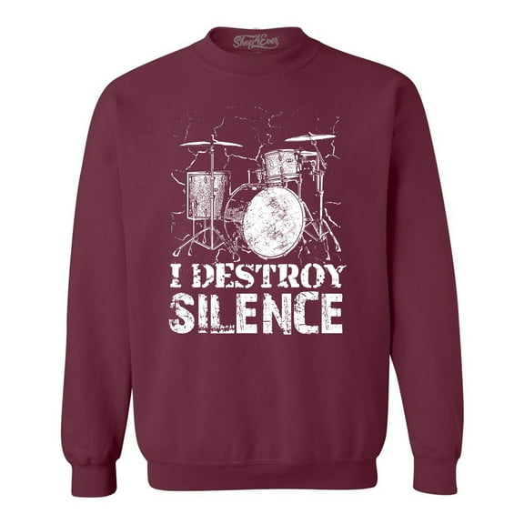 Shop4Ever Men's I Destroy Silence Drums Drummer  Crewneck Sweatshirt Large Maroon