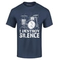 thumbnail image 1 of Shop4Ever Men's I Destroy Silence Drums Drummer  Graphic T-shirt XX-Large Navy, 1 of 5