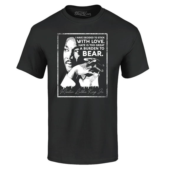 Shop4Ever Men's I Have Decided to Stick with Love Quote Martin Luther King Jr. Graphic T-shirt Large Black