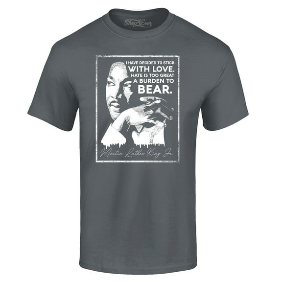 Shop4Ever Men's I Have Decided to Stick with Love Quote Martin Luther King Jr. Graphic T-shirt Large Charcoal