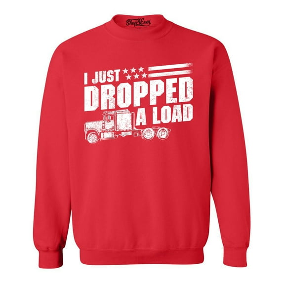 Shop4Ever Men's I Just Dropped A Load Patriotic Trucker Crewneck Sweatshirt Small Red