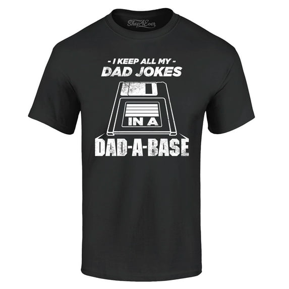 Shop4Ever Men's I Keep All My Dad Jokes in The Dad A Base Graphic T-shirt XXX-Large Black