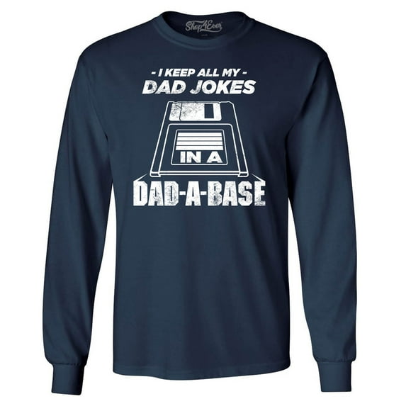 Shop4Ever Men's I Keep All My Dad Jokes in The Dad A Base Long Sleeve Shirt Medium Navy