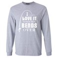 thumbnail image 1 of Shop4Ever Men's I Love It When She Bends Over Long Sleeve Shirt Large Sports Grey, 1 of 5