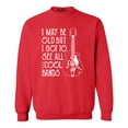 thumbnail image 1 of Shop4Ever Men's I May be Old but I Got to See All The Cool Bands Crewneck Sweatshirt Large Red, 1 of 5