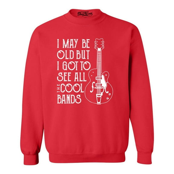 Shop4Ever Men's I May be Old but I Got to See All The Cool Bands Crewneck Sweatshirt Medium Red