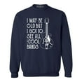thumbnail image 1 of Shop4Ever Men's I May be Old but I Got to See All The Cool Bands Crewneck Sweatshirt XXX-Large Navy, 1 of 5