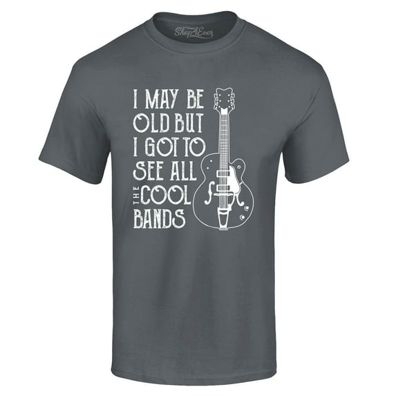 Shop4Ever Men's I May be Old but I Got to See All The Cool Bands Graphic T-shirt XXXX-Large Charcoal