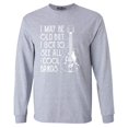 thumbnail image 1 of Shop4Ever Men's I May be Old but I Got to See All The Cool Bands Long Sleeve Shirt XXX-Large Sports Grey, 1 of 5