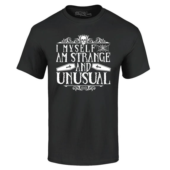 Shop4Ever Men's I Myself Am Strange and Unusual Halloween Graphic T-shirt XXXXX-Large Black